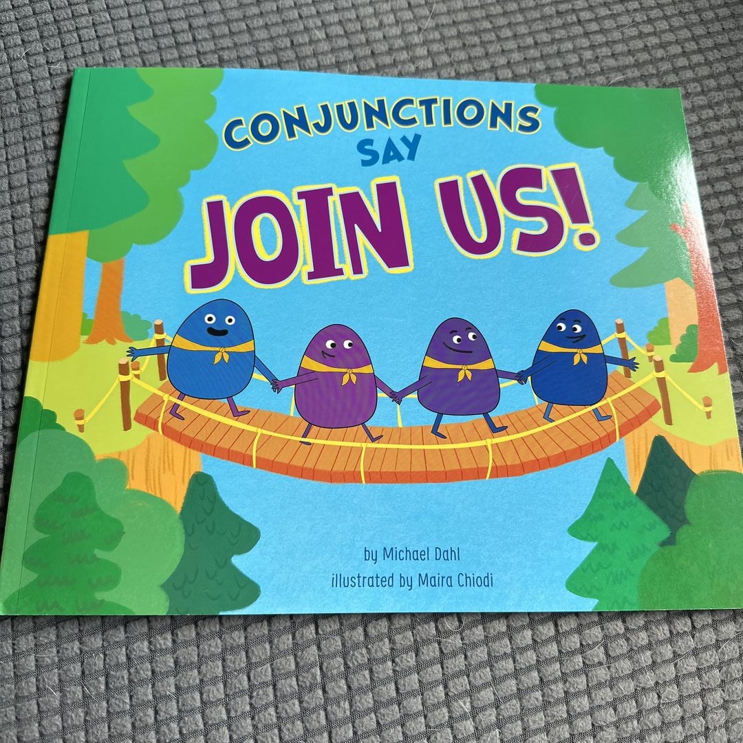 Conjunctions Say Join Us!