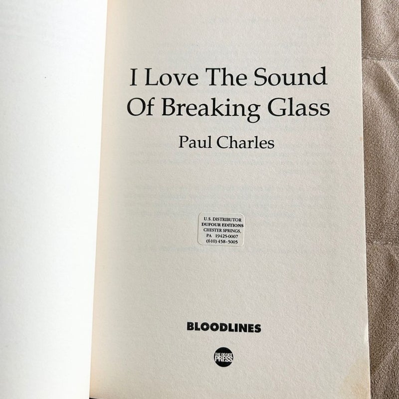 I Love the Sound of Breaking Glass  10399