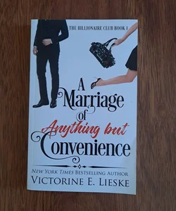 A Marriage Of Anything But Convenience