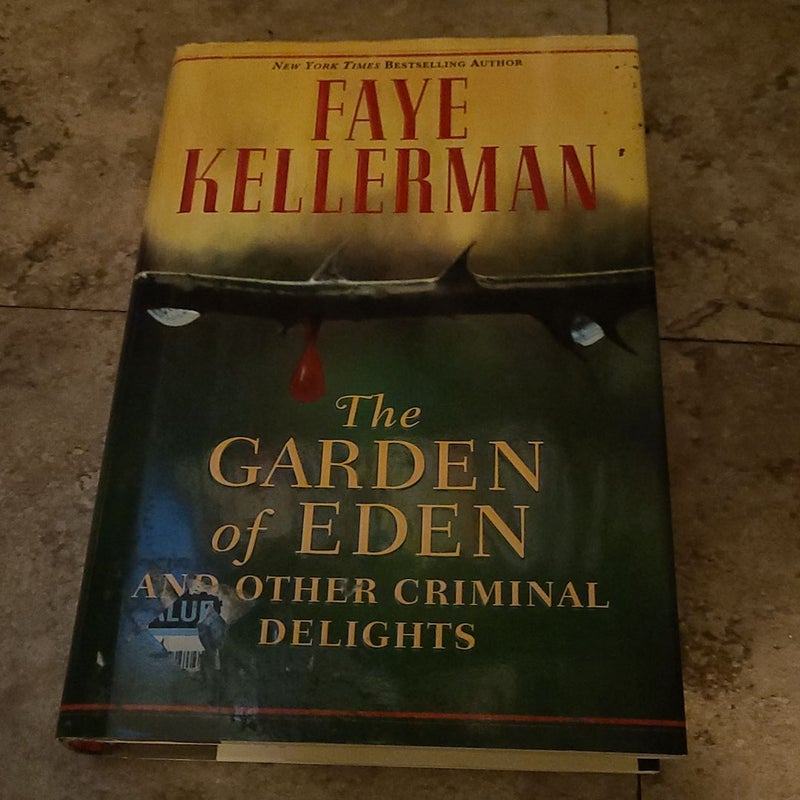 The Garden of Eden and Other Criminal Delights