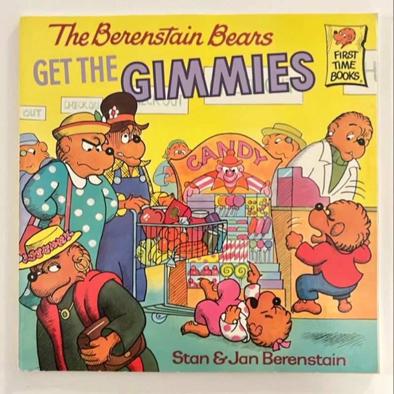 The Berenstain Bears Get the Gimmies