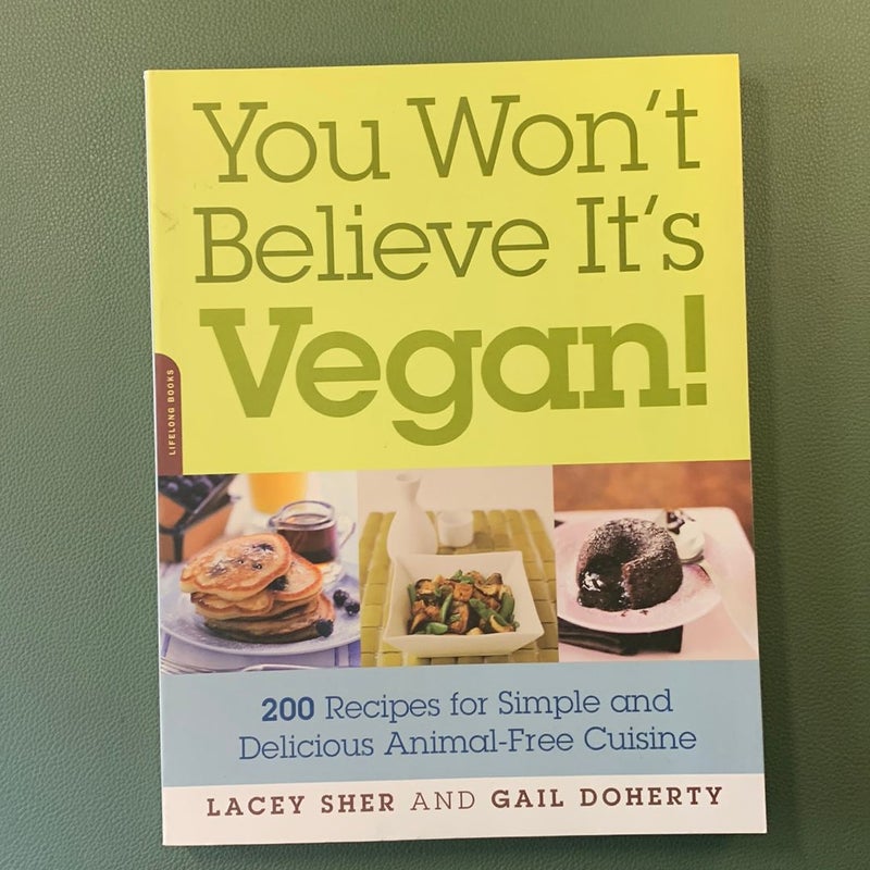 You Won't Believe It's Vegan!