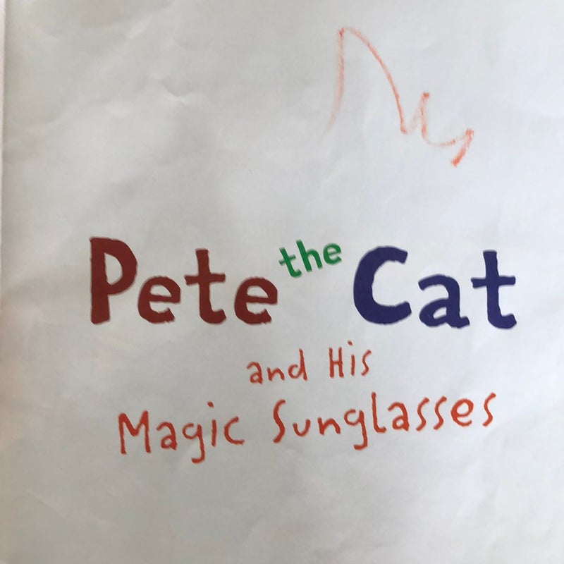 Pete the Cat and his Magic Sunglasses