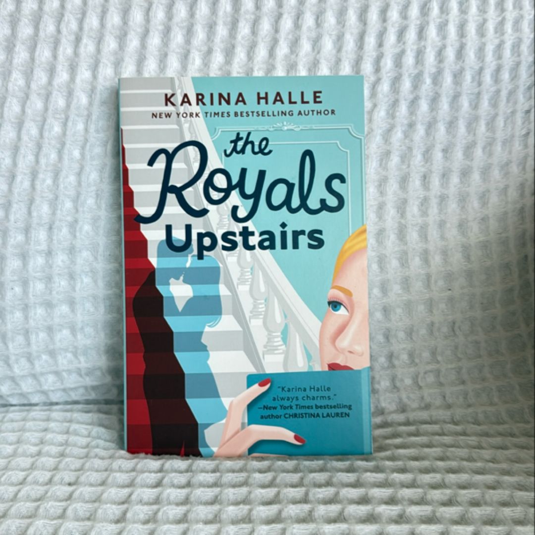 The Royals Upstairs