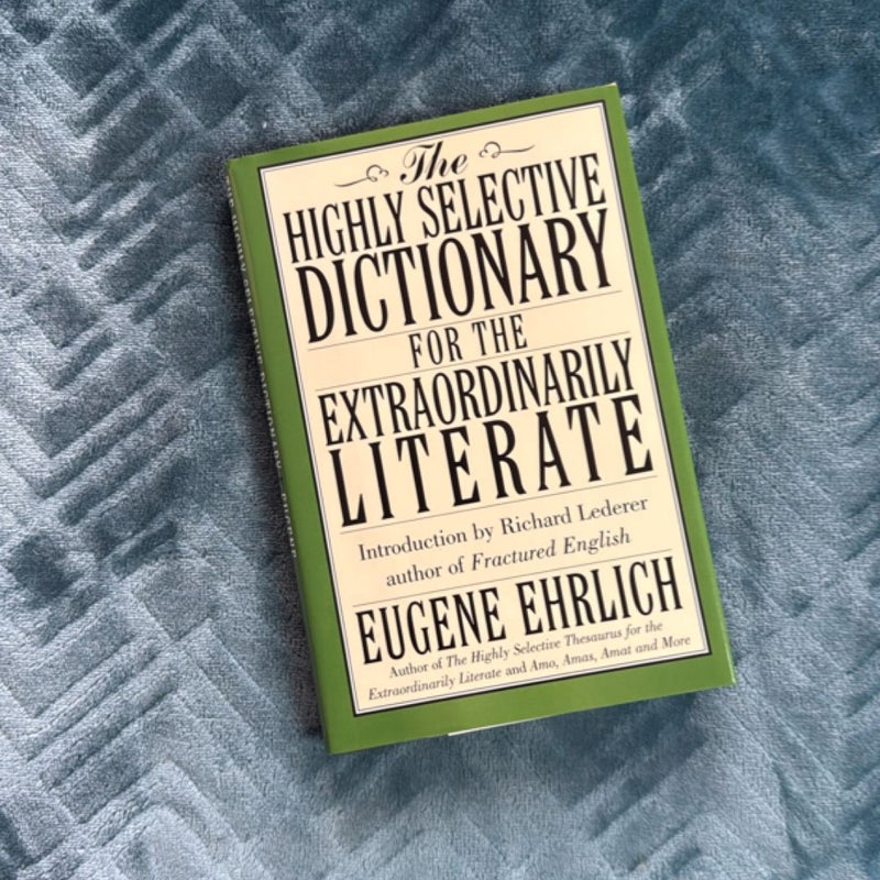 The Highly Selective Dictionary for the Extraordinarily Literate