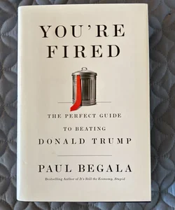 You're Fired