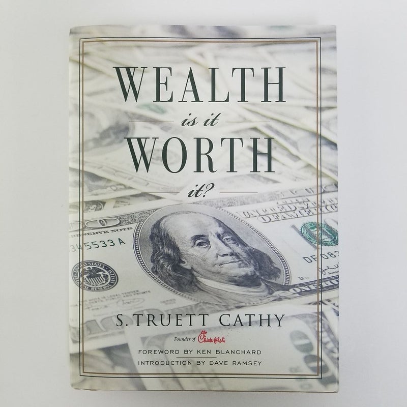 Wealth Is It Worth It? First Edition