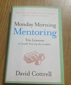 Monday Morning Mentoring