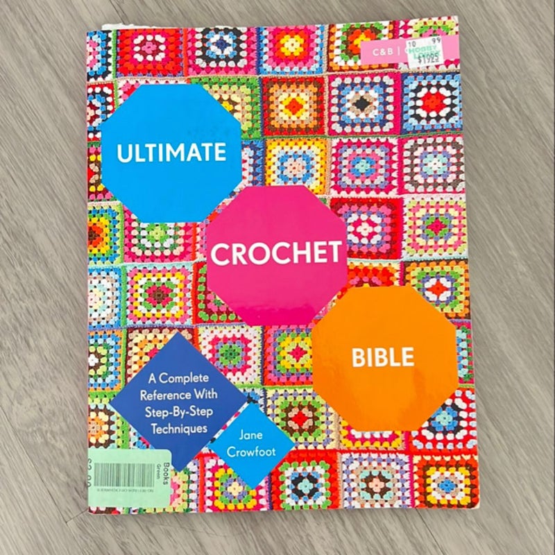 Ultimate Crochet Bible