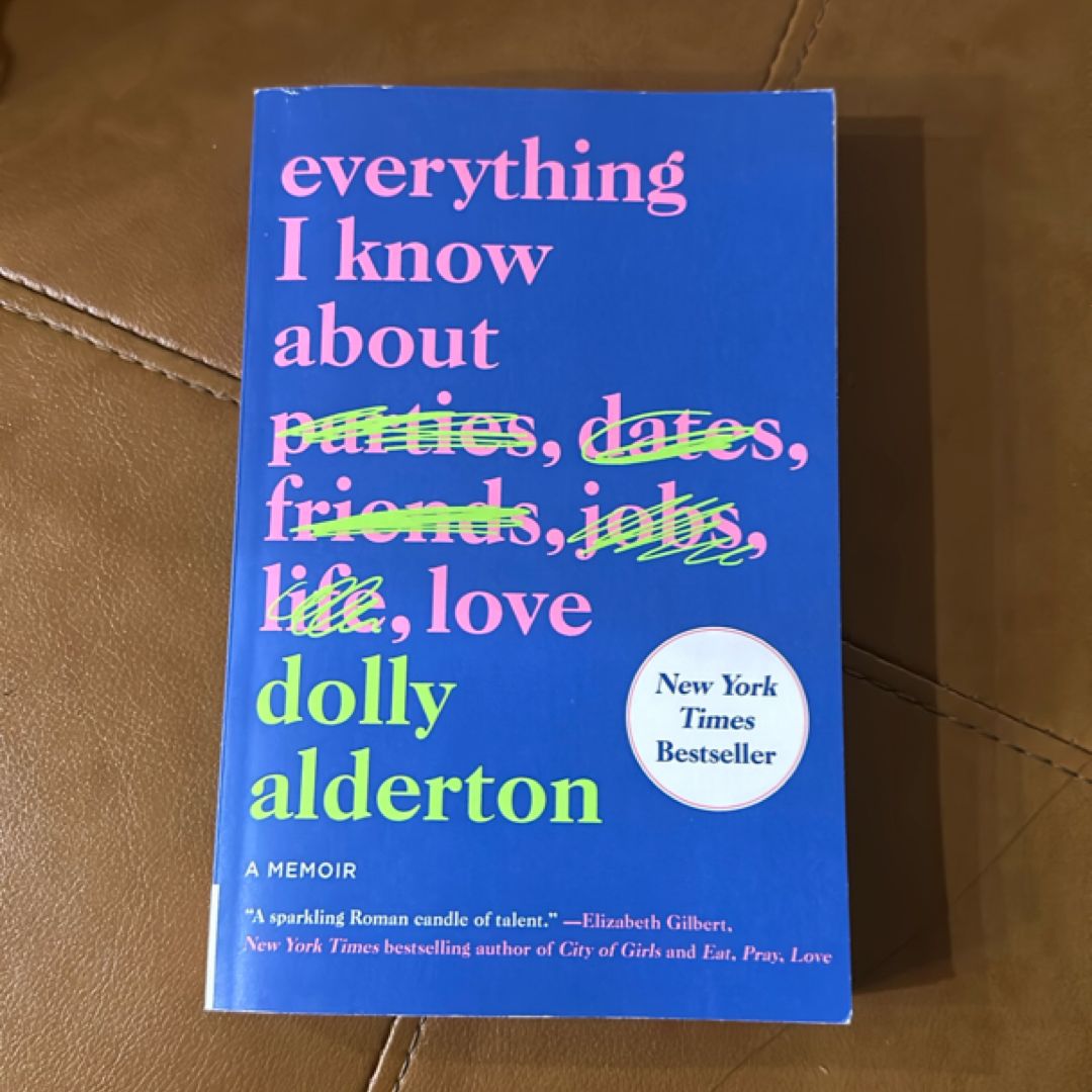 Everything I Know about Love