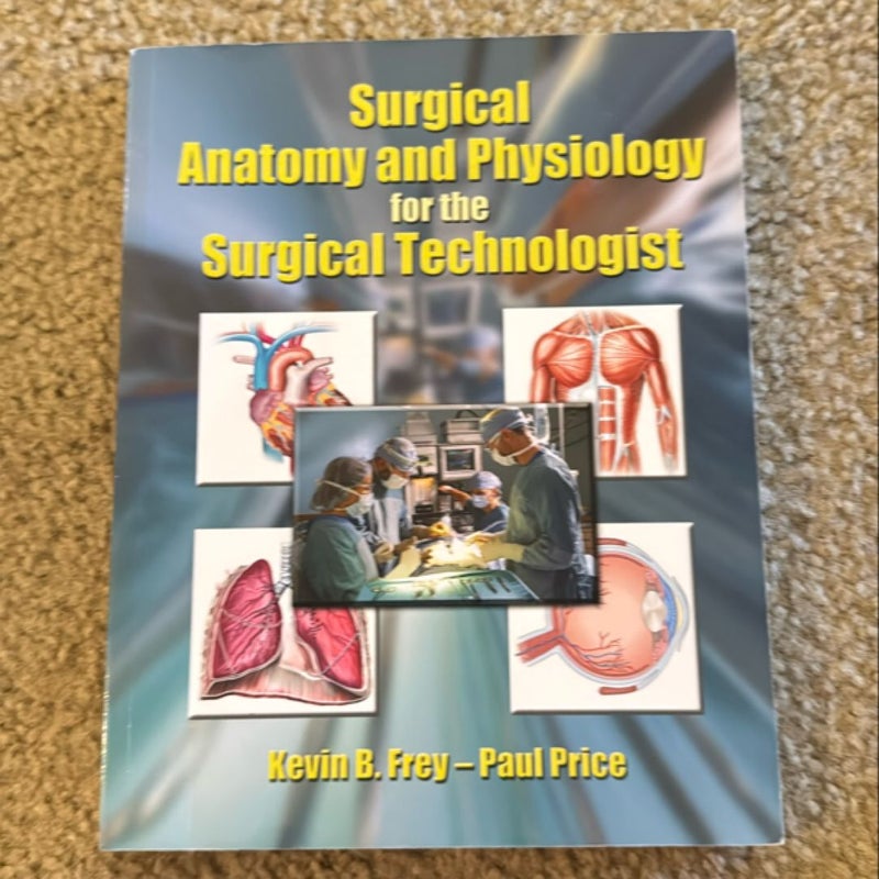 Surgical Anatomy and Physiology for the Surgical Technologist