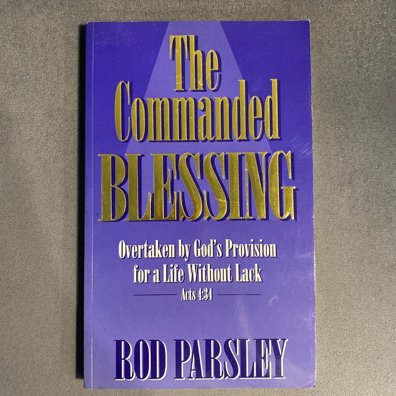 The Commanded Blessing