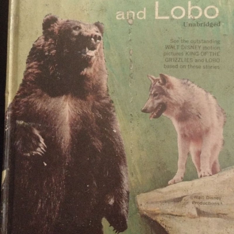 The Biography of a Grizzly and Lobo