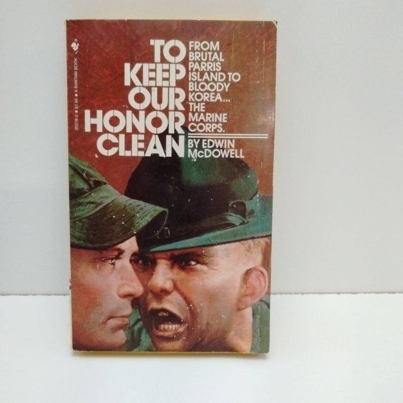 To Keep Our Honor Clean