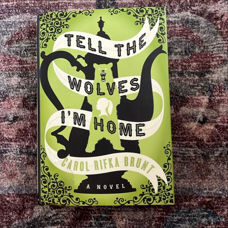 Tell the Wolves I'm Home