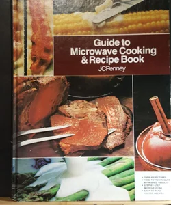 Guide  to microwave cooking and recipe book