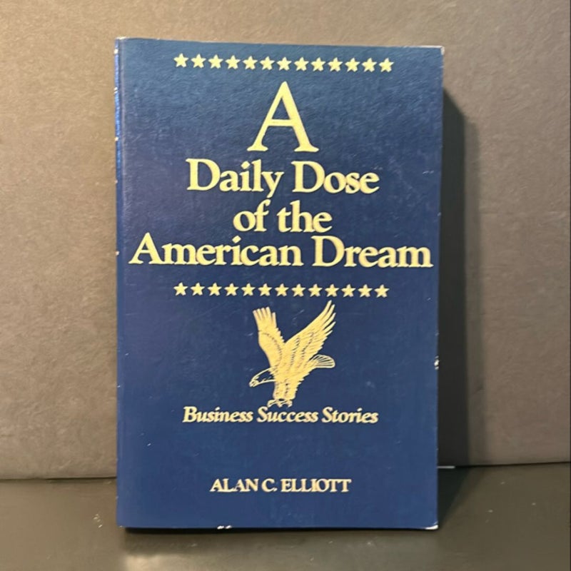 A Daily Dose of the American Dream