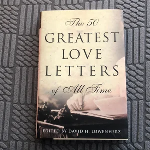 The 50 Greatest Love Letters of All Time