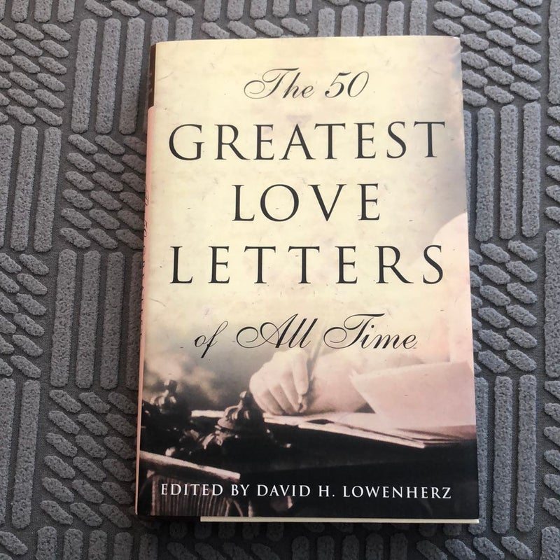 The 50 Greatest Love Letters of All Time