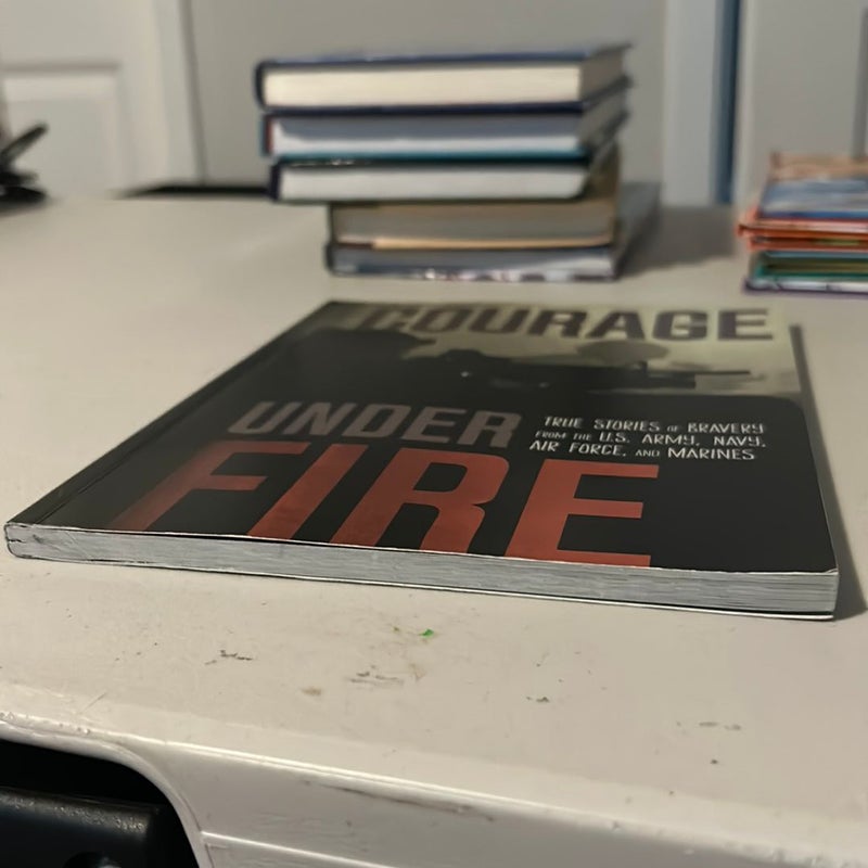 Courage under Fire