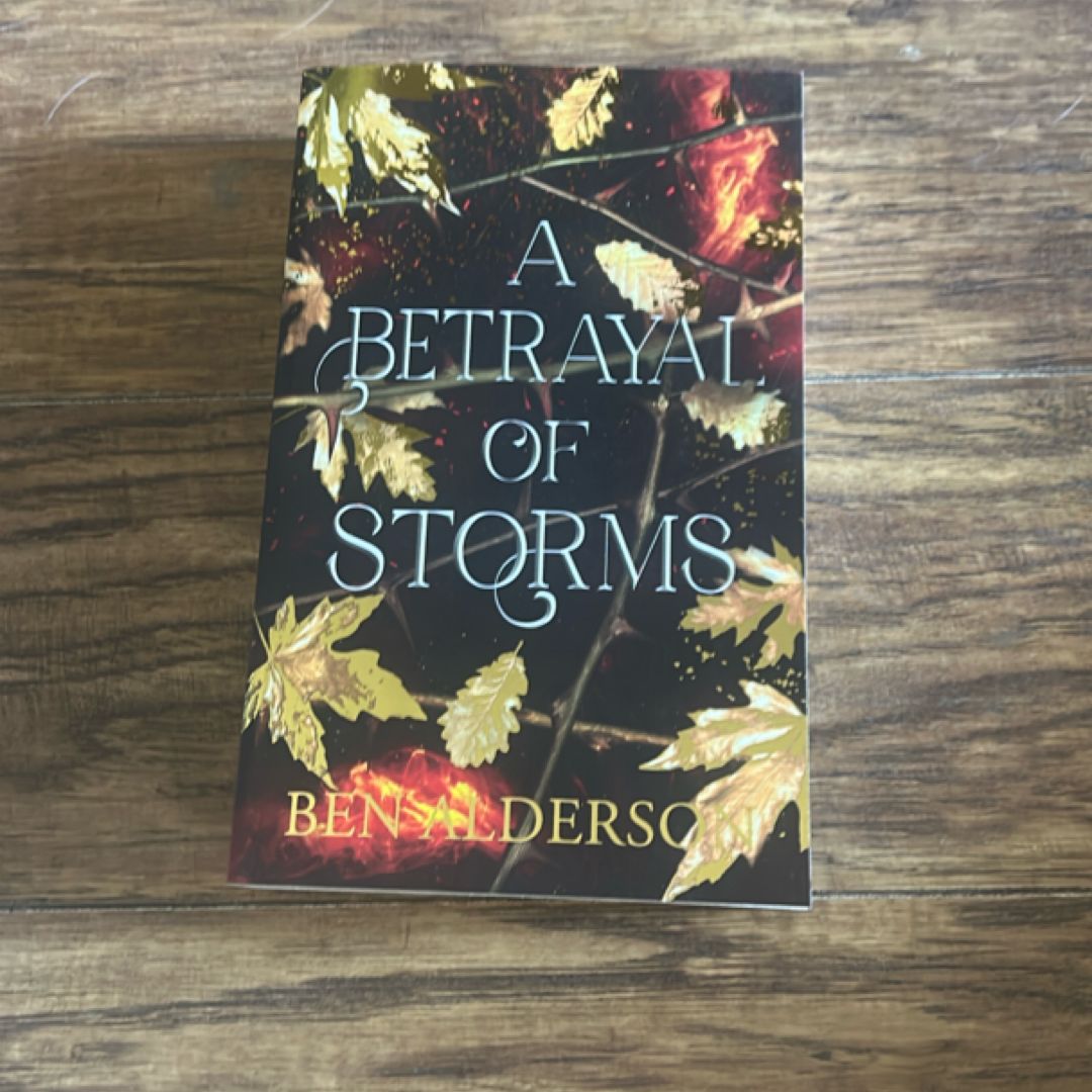 A Betrayal of Storms