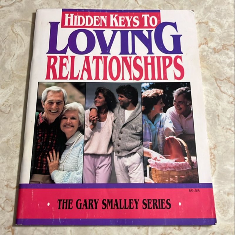 Hidden Keys to Loving Relationships by Gary Smalley, Paperback | Pangobooks