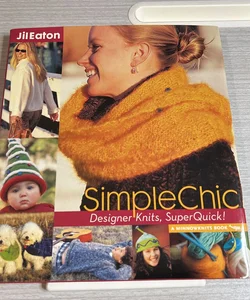 SimpleChic (Quick designer knitting)