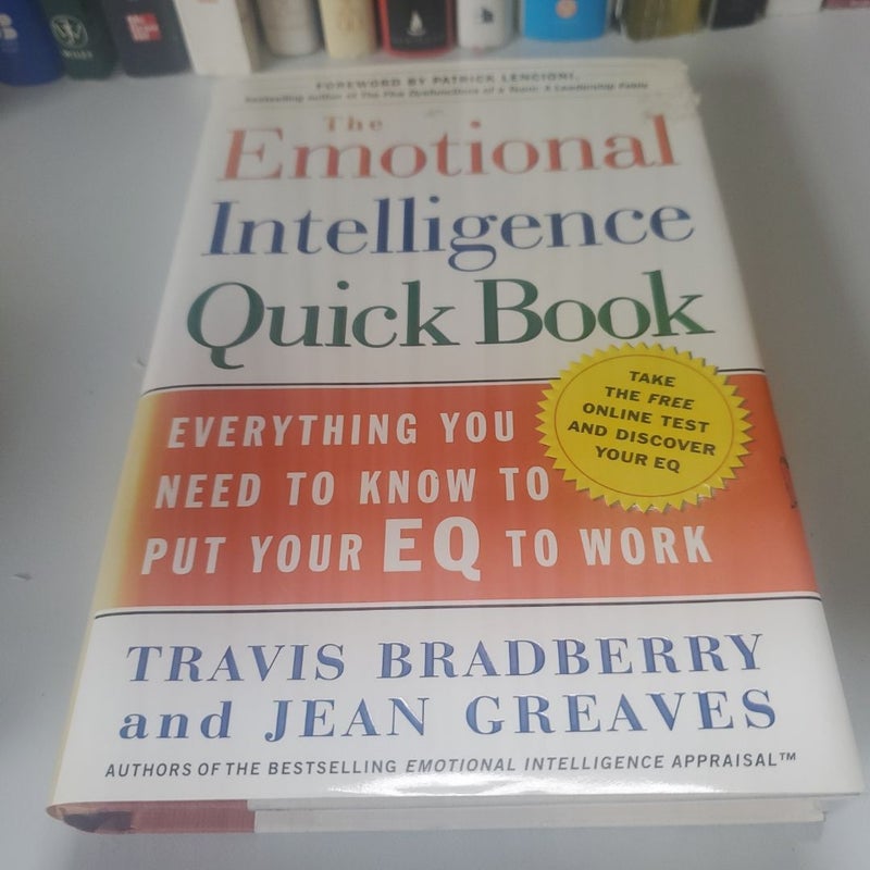 The Emotional Intelligence Quick Book by Travis Bradberry, Jean Greaves ...