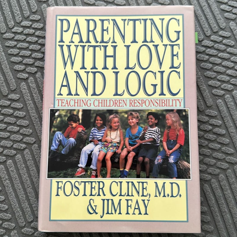 Parenting with Love and Logic