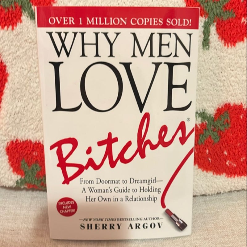 Why Men Love Bitches