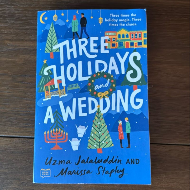 Three Holidays and a Wedding