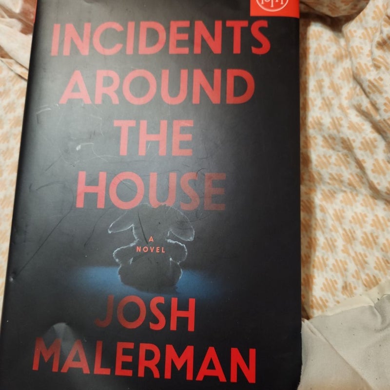 Incidents Around the House