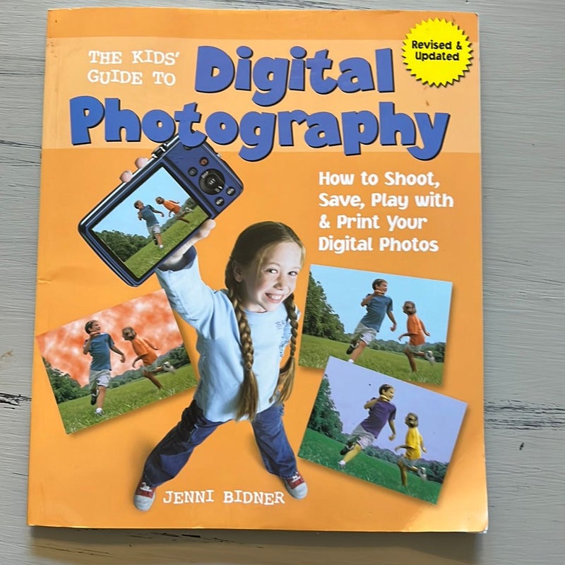 The Kids' Guide to Digital Photography