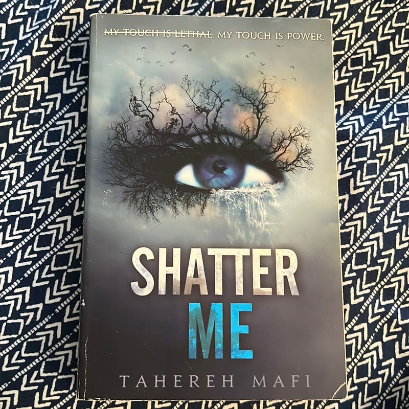 Shatter Me