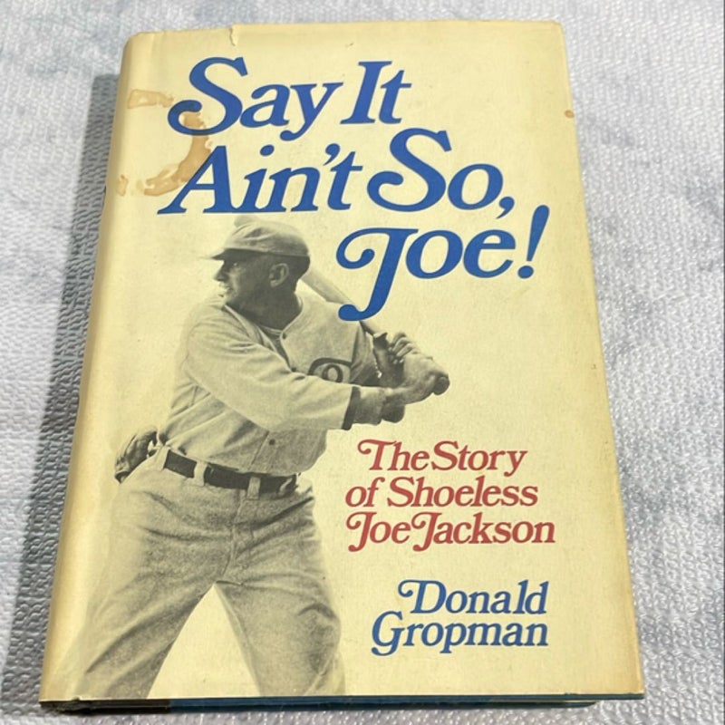 Say It Ain't So Joe!