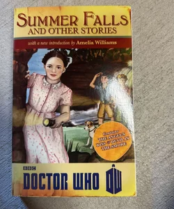Doctor Who: Summer Falls and Other Stories