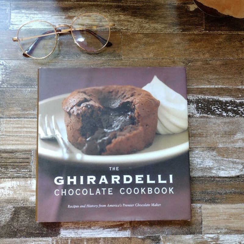 The Ghirardelli Chocolate Cookbook