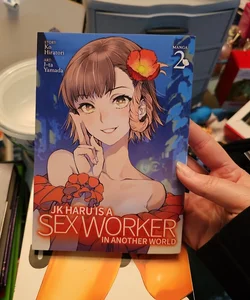 JK Haru Is a Sex Worker in Another World (Manga) Vol. 2