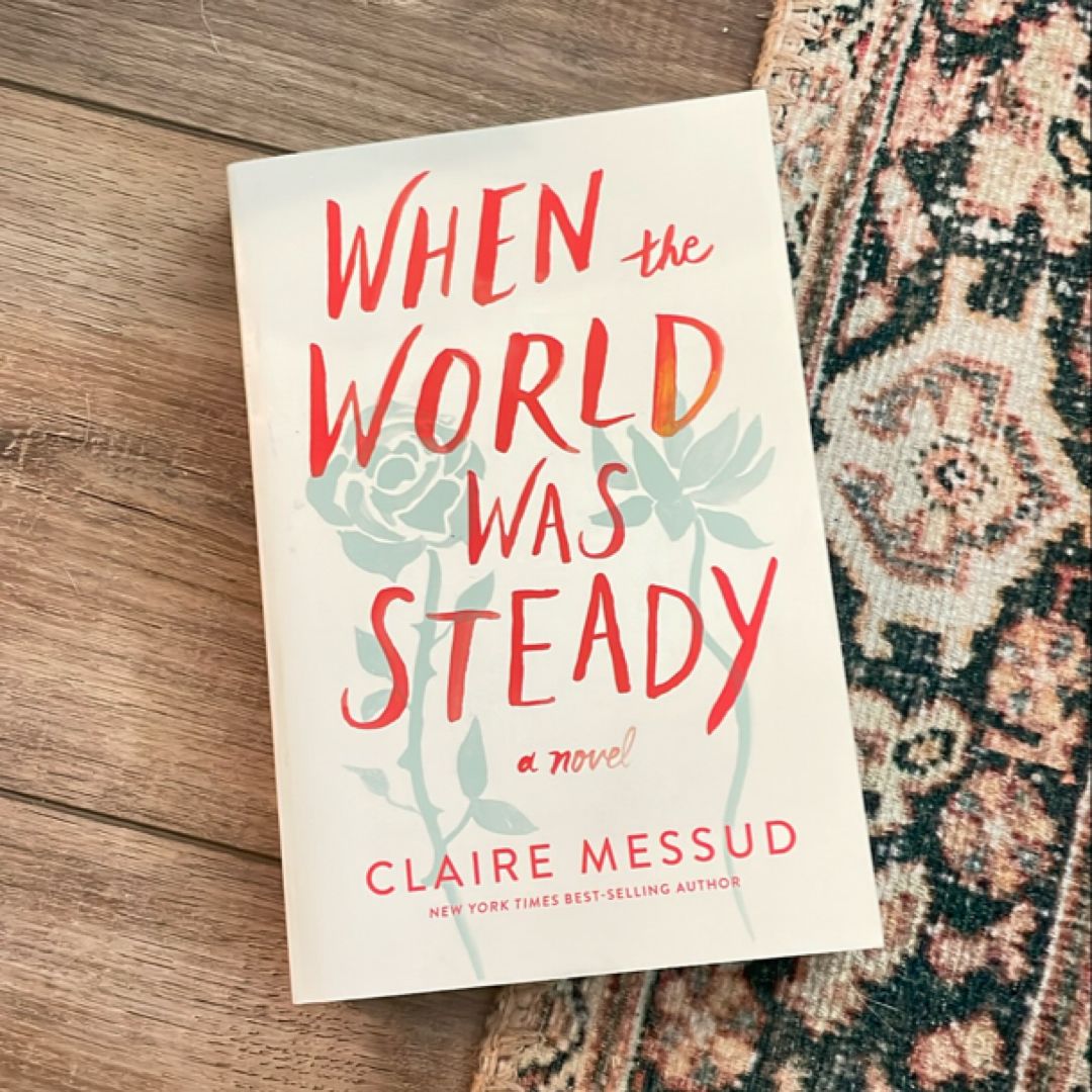 When the World Was Steady