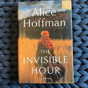 The Invisible Hour