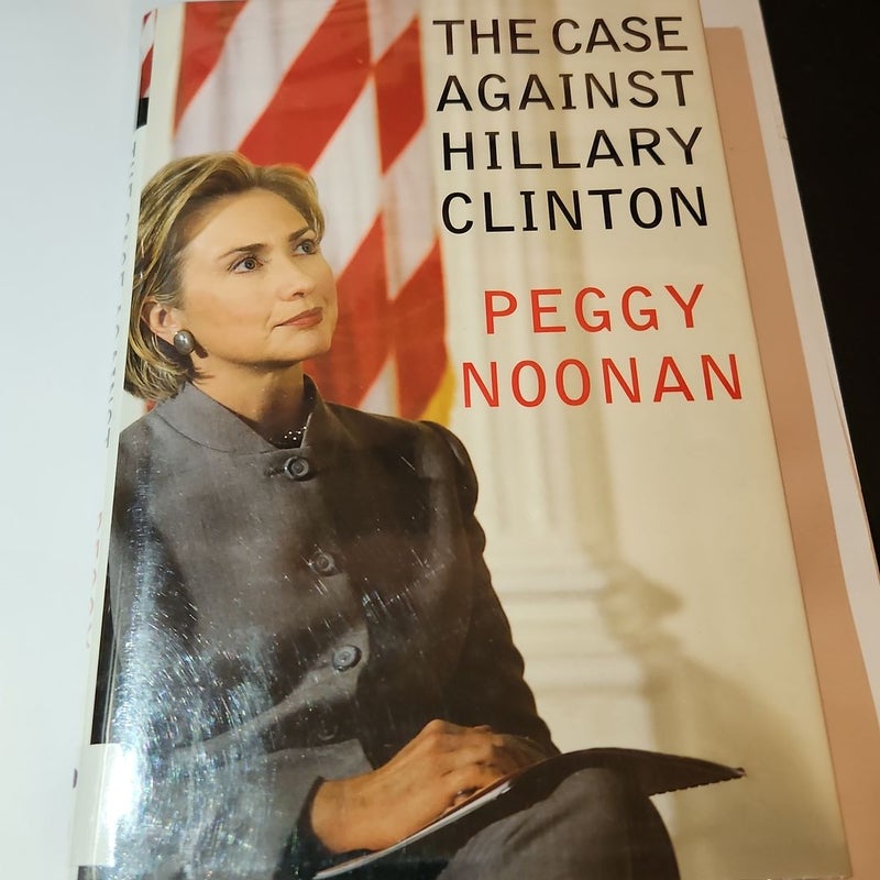 The Case Against Hillary Clinton