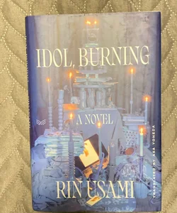 Idol, Burning