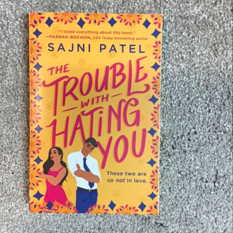 The Trouble with Hating You
