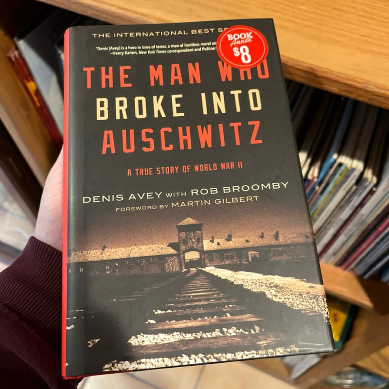 The Man Who Broke Into Auschwitz