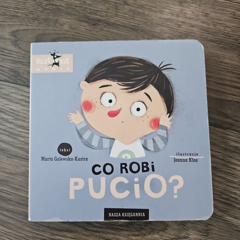 Co robi Pucio?