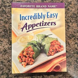 Incredibly Easy Appetizers