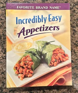 Incredibly Easy Appetizers
