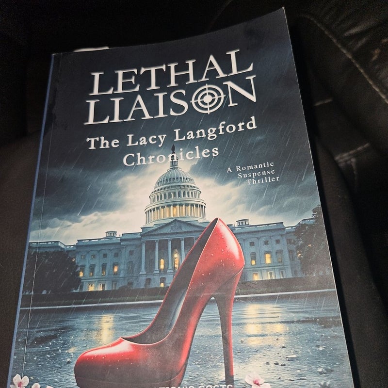 Lethal Liaison a Romantic Suspense Thriller