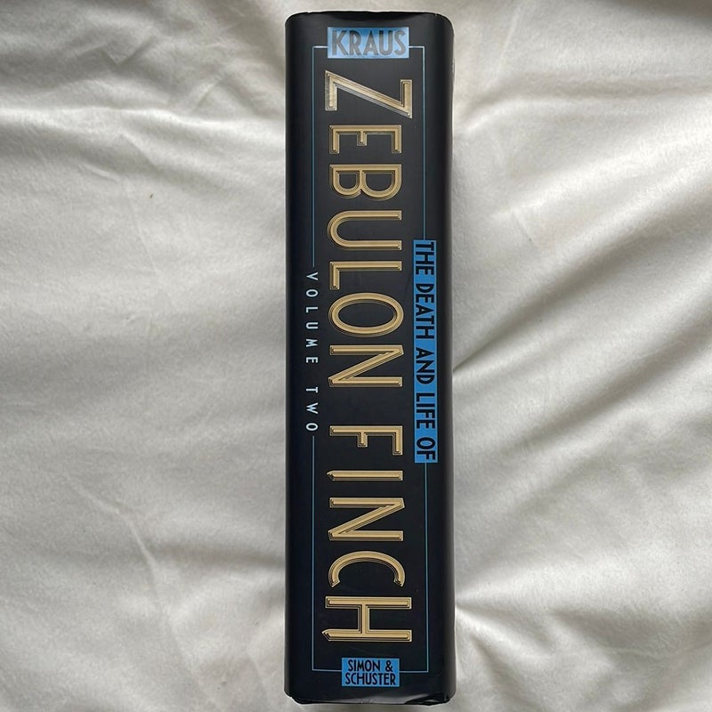 The Death and Life of Zebulon Finch, Volume Two