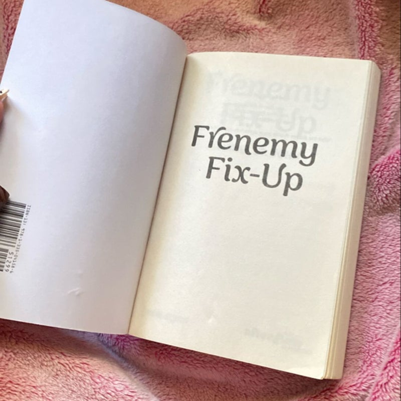 Frenemy Fix-Up